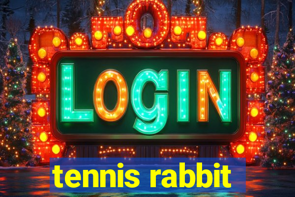 tennis rabbit