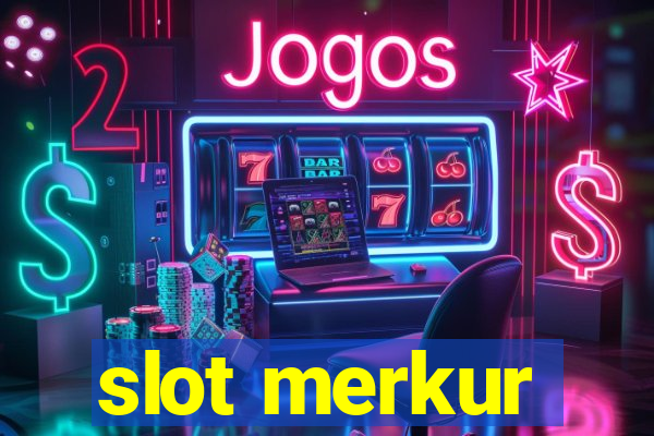 slot merkur