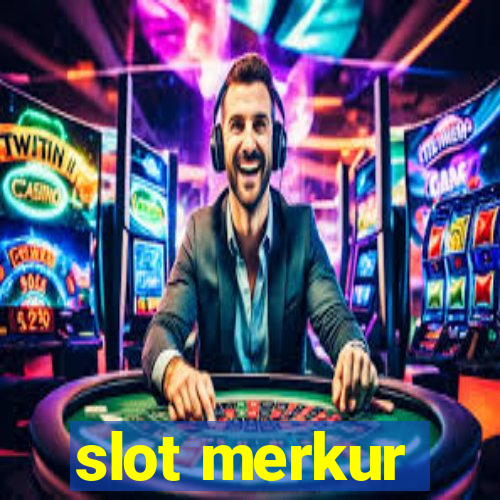 slot merkur