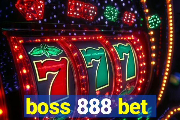 boss 888 bet