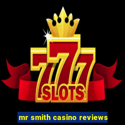 mr smith casino reviews