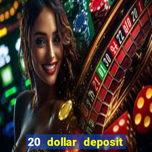 20 dollar deposit casinos for new zealanders