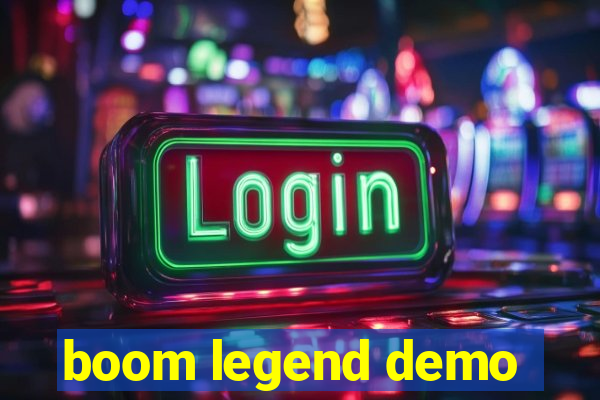 boom legend demo