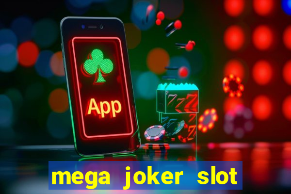 mega joker slot free play