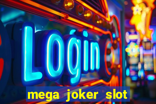 mega joker slot free play