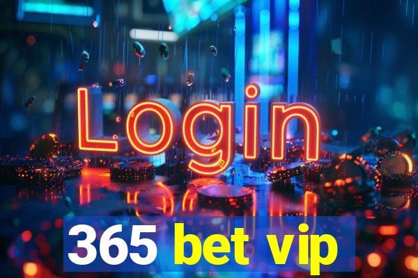 365 bet vip