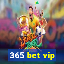 365 bet vip