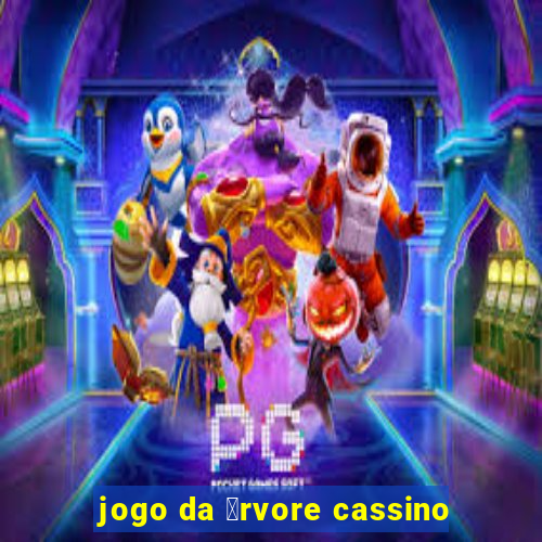 jogo da 谩rvore cassino