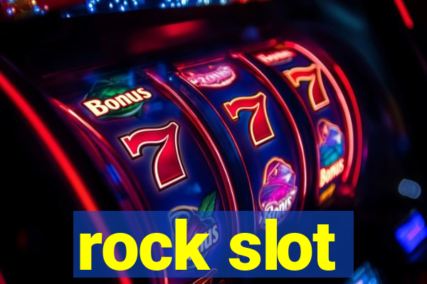 rock slot