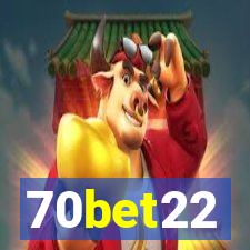 70bet22