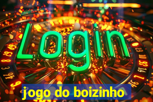 jogo do boizinho