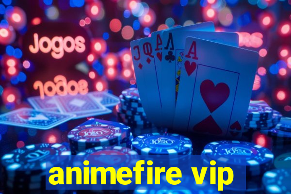 animefire vip