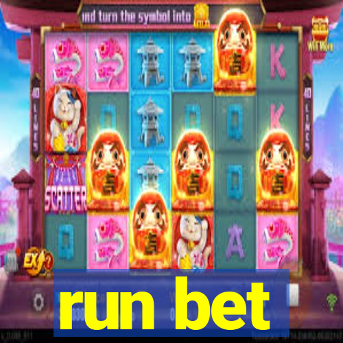 run bet