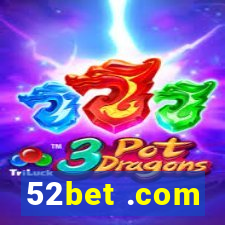 52bet .com