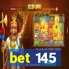 bet 145