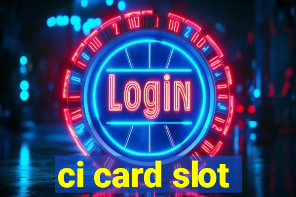 ci card slot