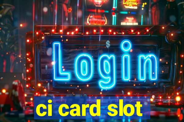 ci card slot