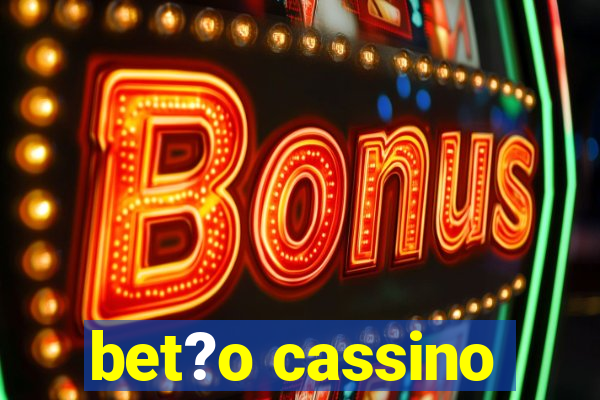 bet?o cassino