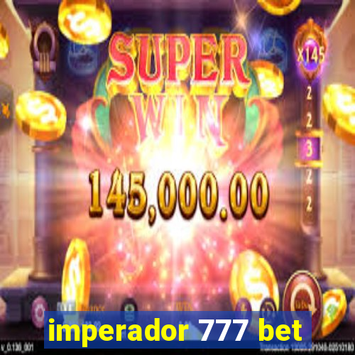 imperador 777 bet