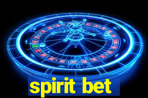 spirit bet