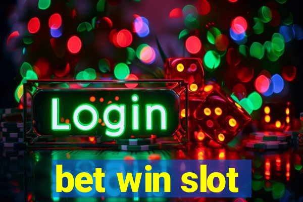 bet win slot