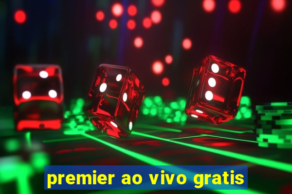 premier ao vivo gratis