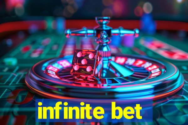 infinite bet