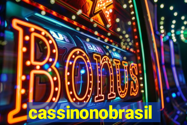 cassinonobrasil