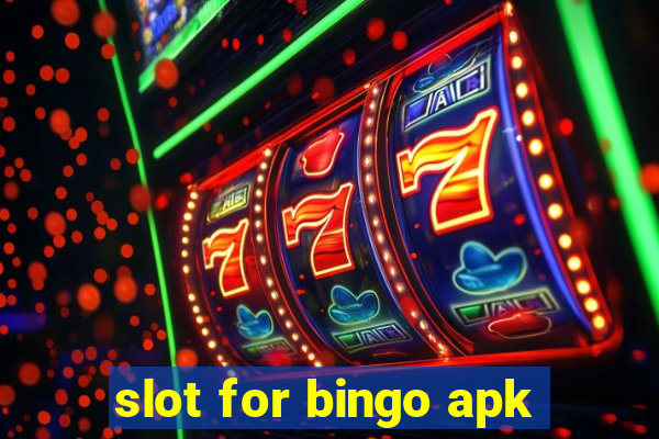 slot for bingo apk