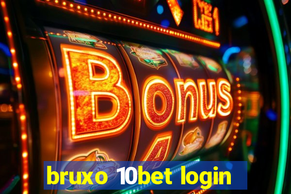 bruxo 10bet login