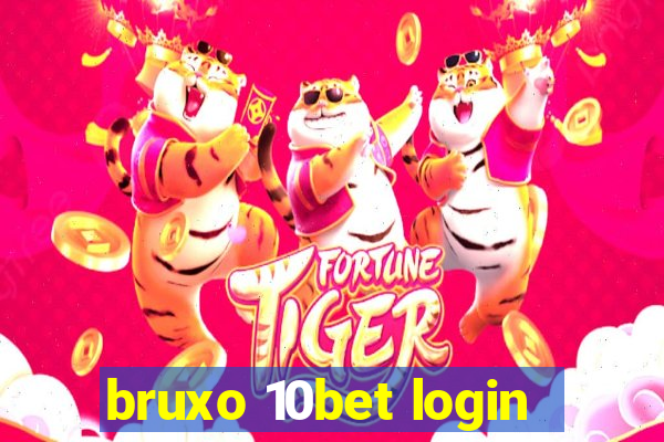 bruxo 10bet login