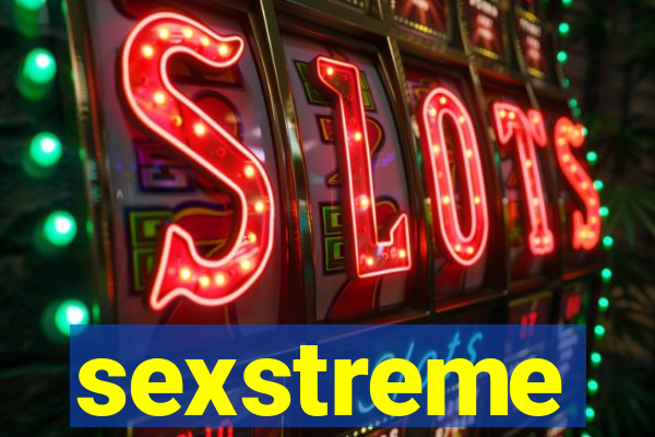 sexstreme