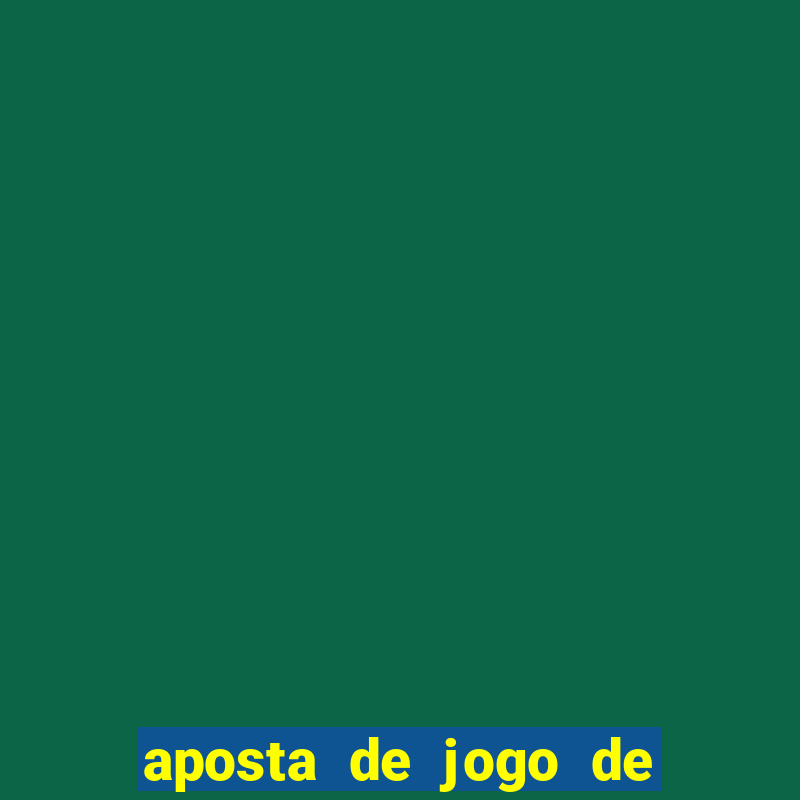 aposta de jogo de futebol online