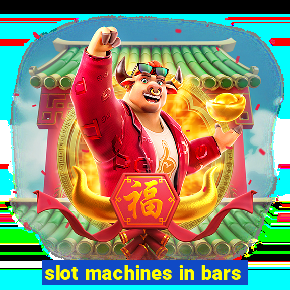 slot machines in bars