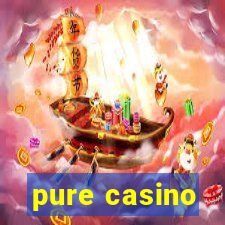 pure casino