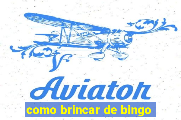 como brincar de bingo