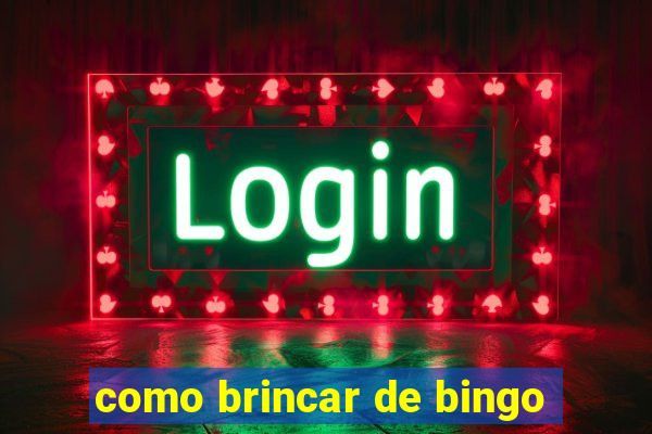 como brincar de bingo