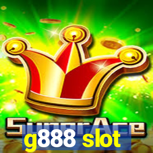 g888 slot