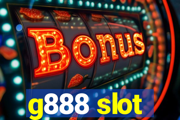 g888 slot