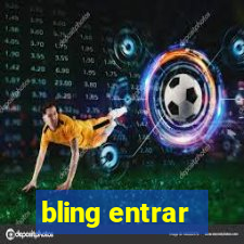 bling entrar