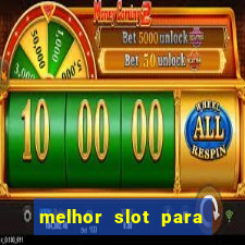 melhor slot para comprar b?nus