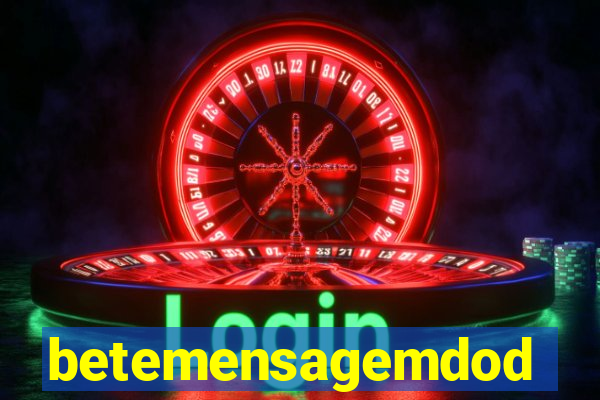 betemensagemdodia