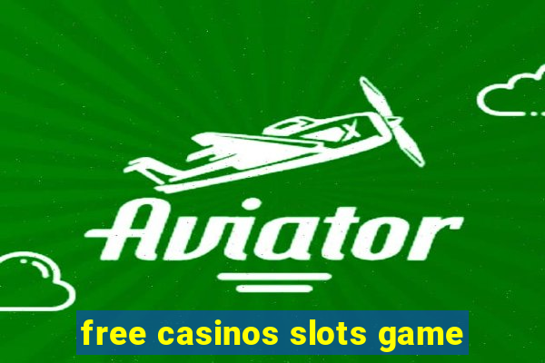 free casinos slots game