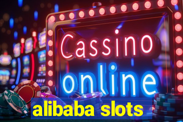 alibaba slots