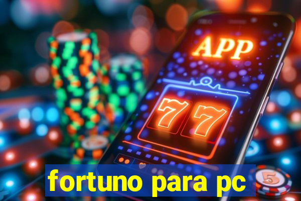 fortuno para pc