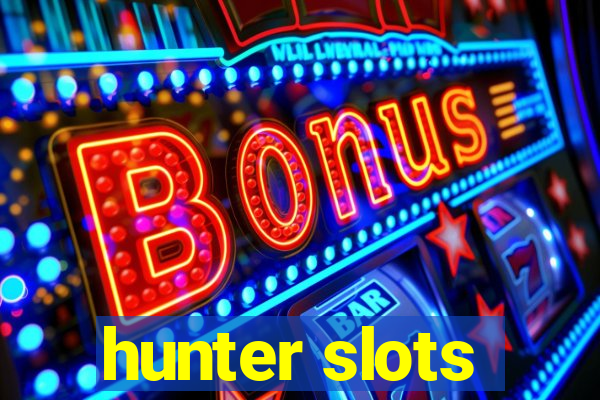 hunter slots