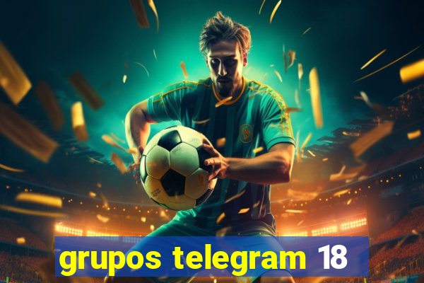 grupos telegram 18