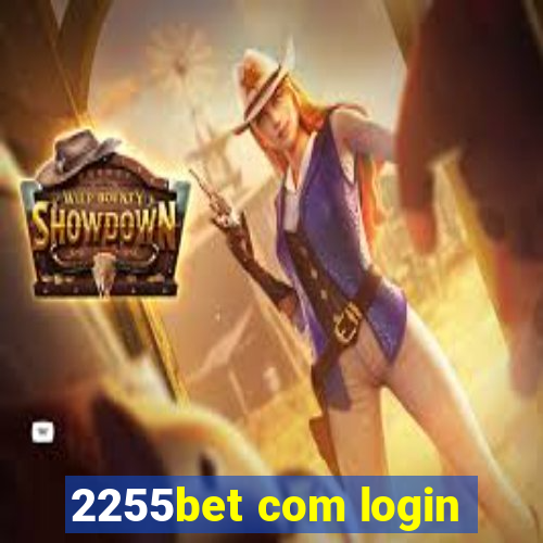 2255bet com login