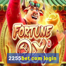 2255bet com login