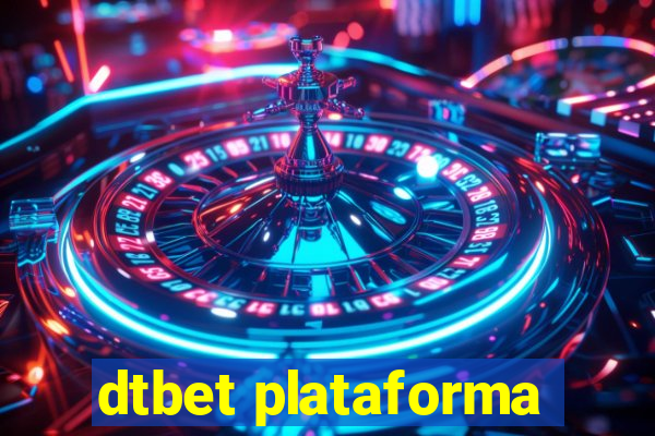 dtbet plataforma